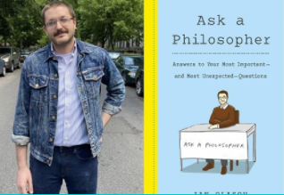 Ask a Philosopher by Ian Olasov